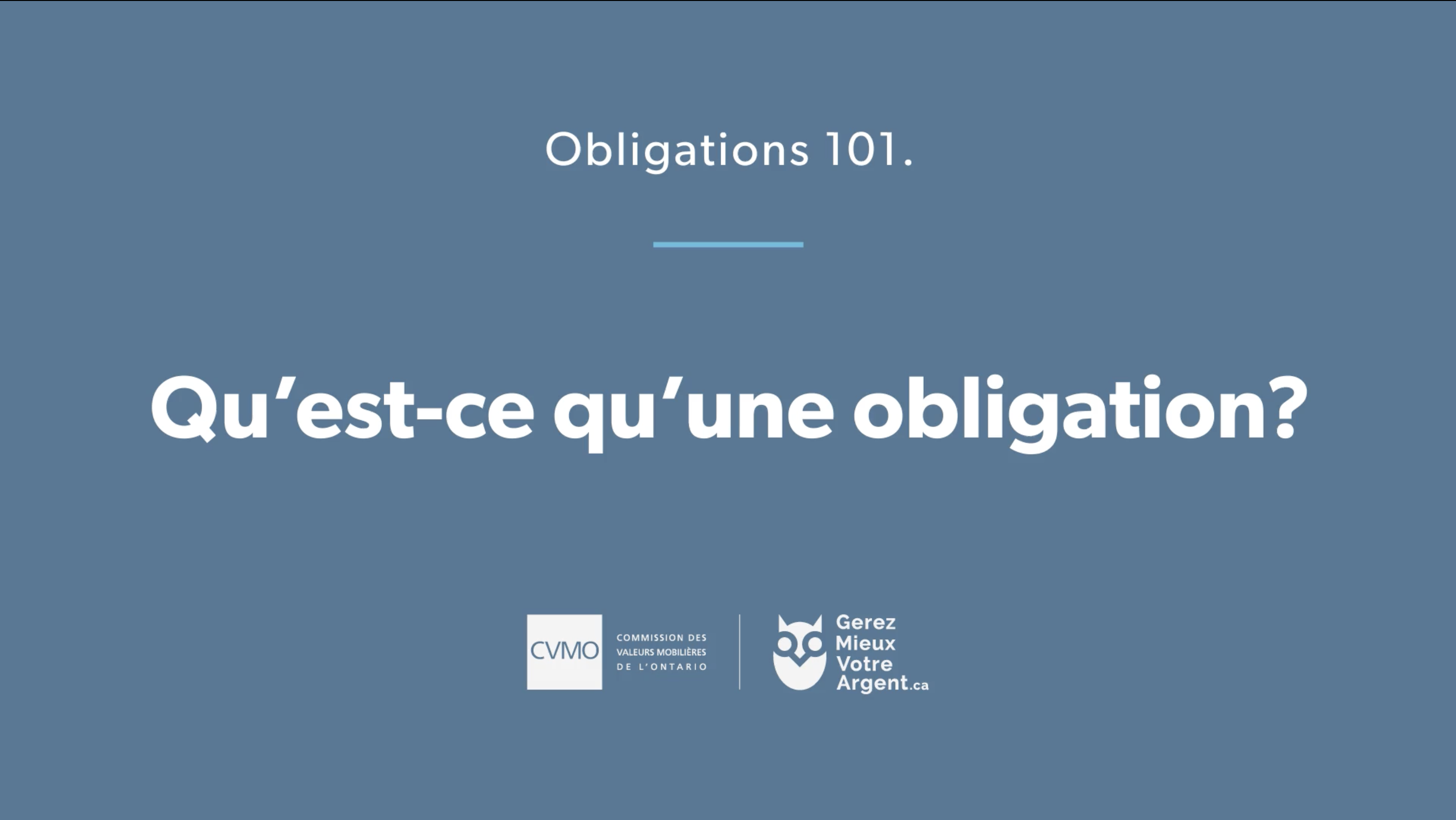 Obligations 101. Qu’est-ce qu’une obligation?